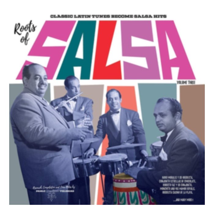 Roots Of Salsa Volume 3: Classic Latin Tunes Become Salsa Hits - Various Artists