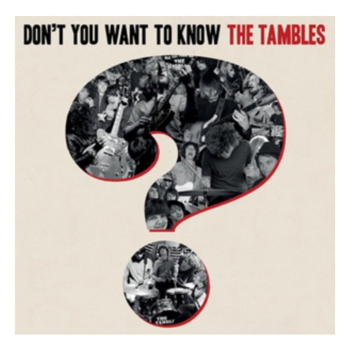 TAMBLES - DON'T YOU WANT TO KNOW THE TAMBLES