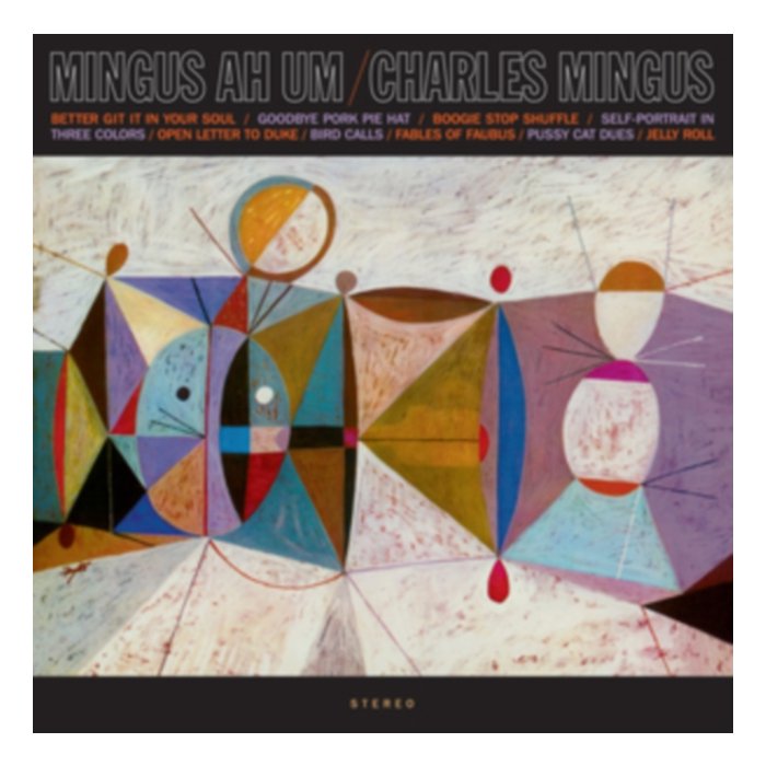 Mingus Ah Um (Crystal Clear Vinyl/180G) - Charles Mingus