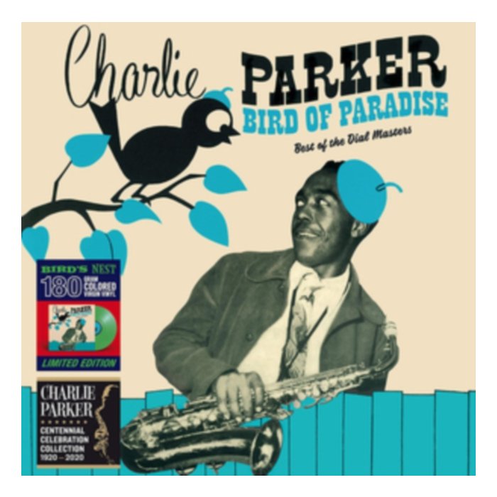 Bird Of Paradise - Best Of The Dial Masters (180G/Green Vinyl) - Charlie Parker