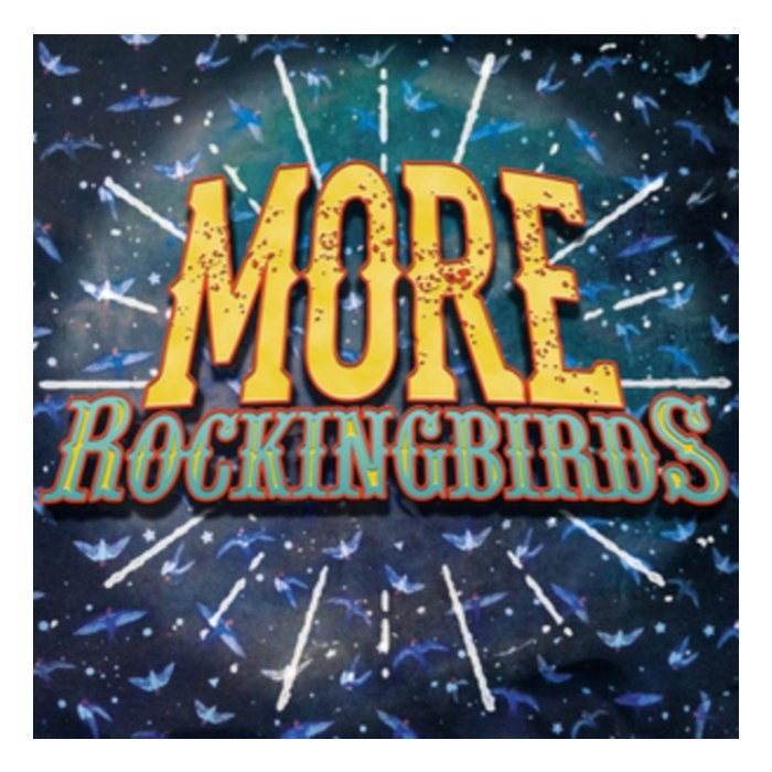 ROCKINGBIRDS - MORE ROCKINGBIRDS