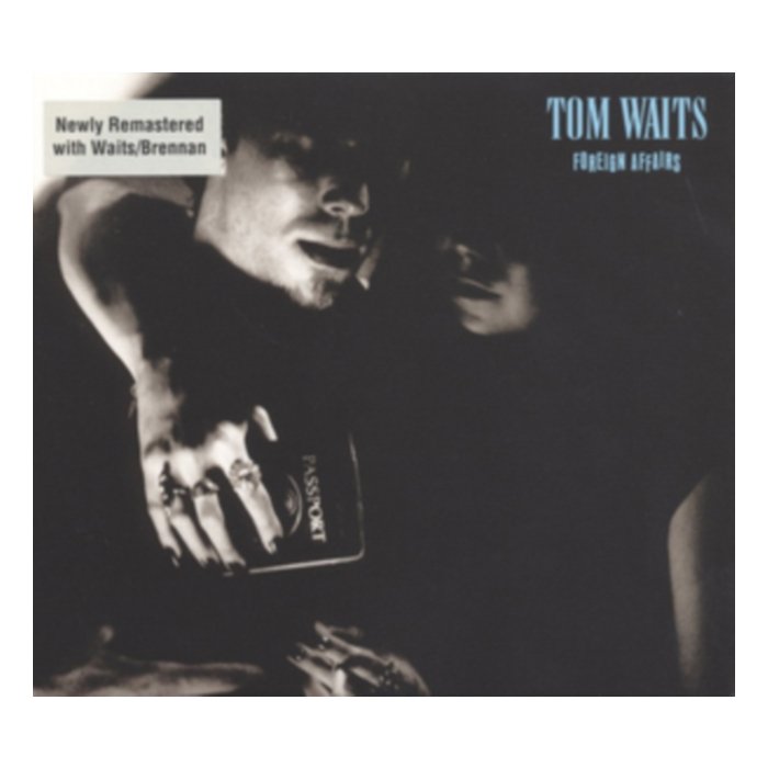 Foreign Affairs Remastered - Tom Waits