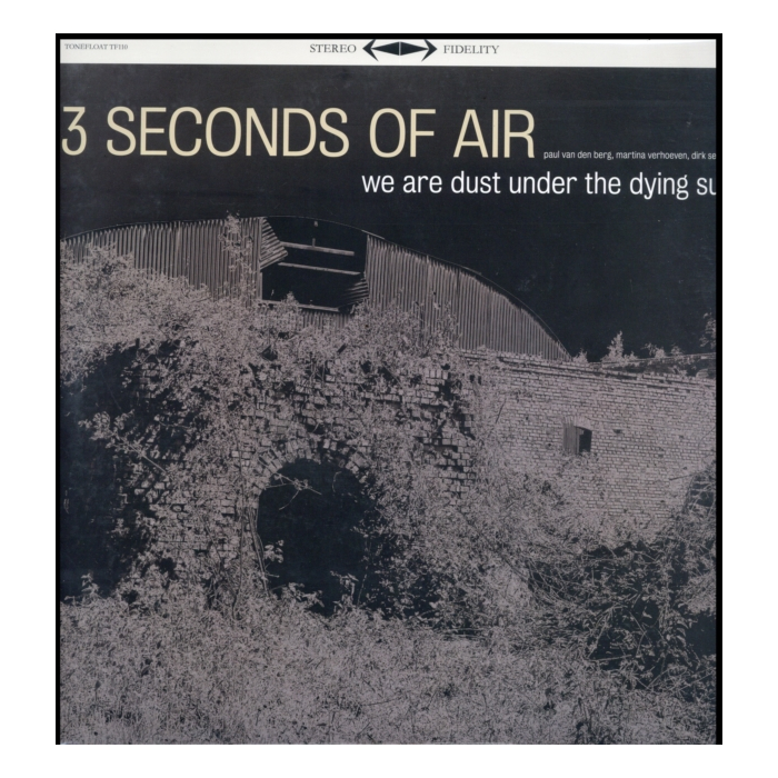 THREE SECONDS OF AIR - WE ARE DUST UNDER THE DYING SUN (180G/LP/CD)