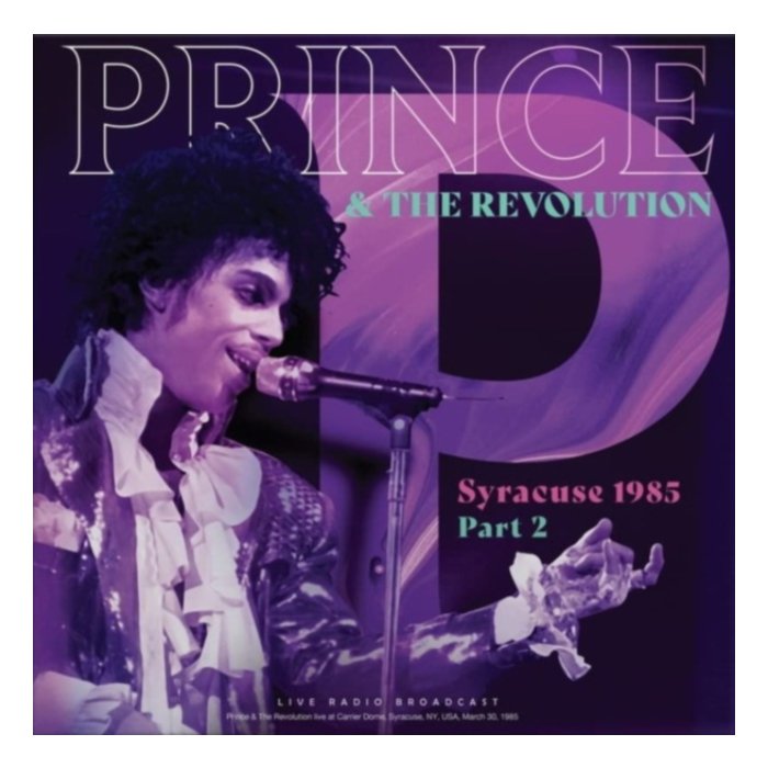 Syracuse 1985 Part 2 - Prince & The Revolution