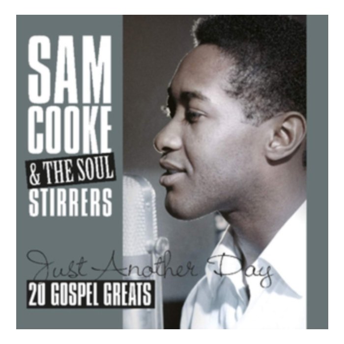 Just Another Day - 20 Gospel Greats (180G) - Sam & Soul Stirrer Cooke