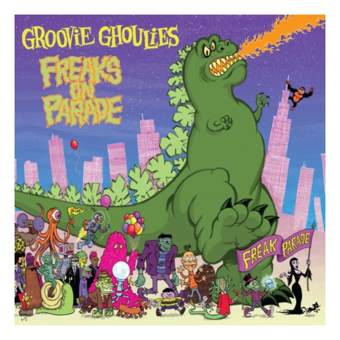 Freaks On Parade - Groovie Ghoulies