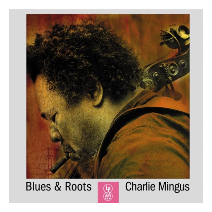 Blues & Roots (Yellow Marble Vinyl) - Charles Mingus